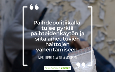 Meri Lumela ja Tuija Mäkinen: Tavoitteena päihdehaittojen minimointi