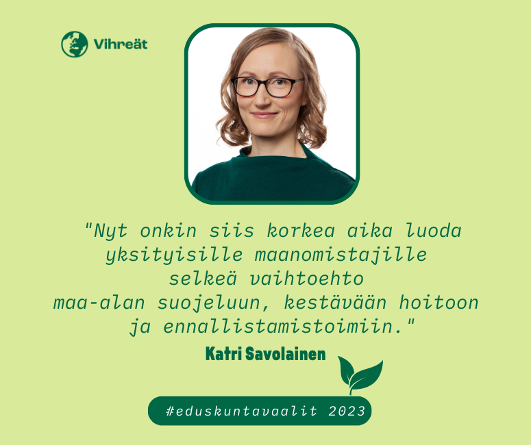 Katri Savolainen: Luontokadon pysäytys vaatii toimivia taloudellisia kannustimia
