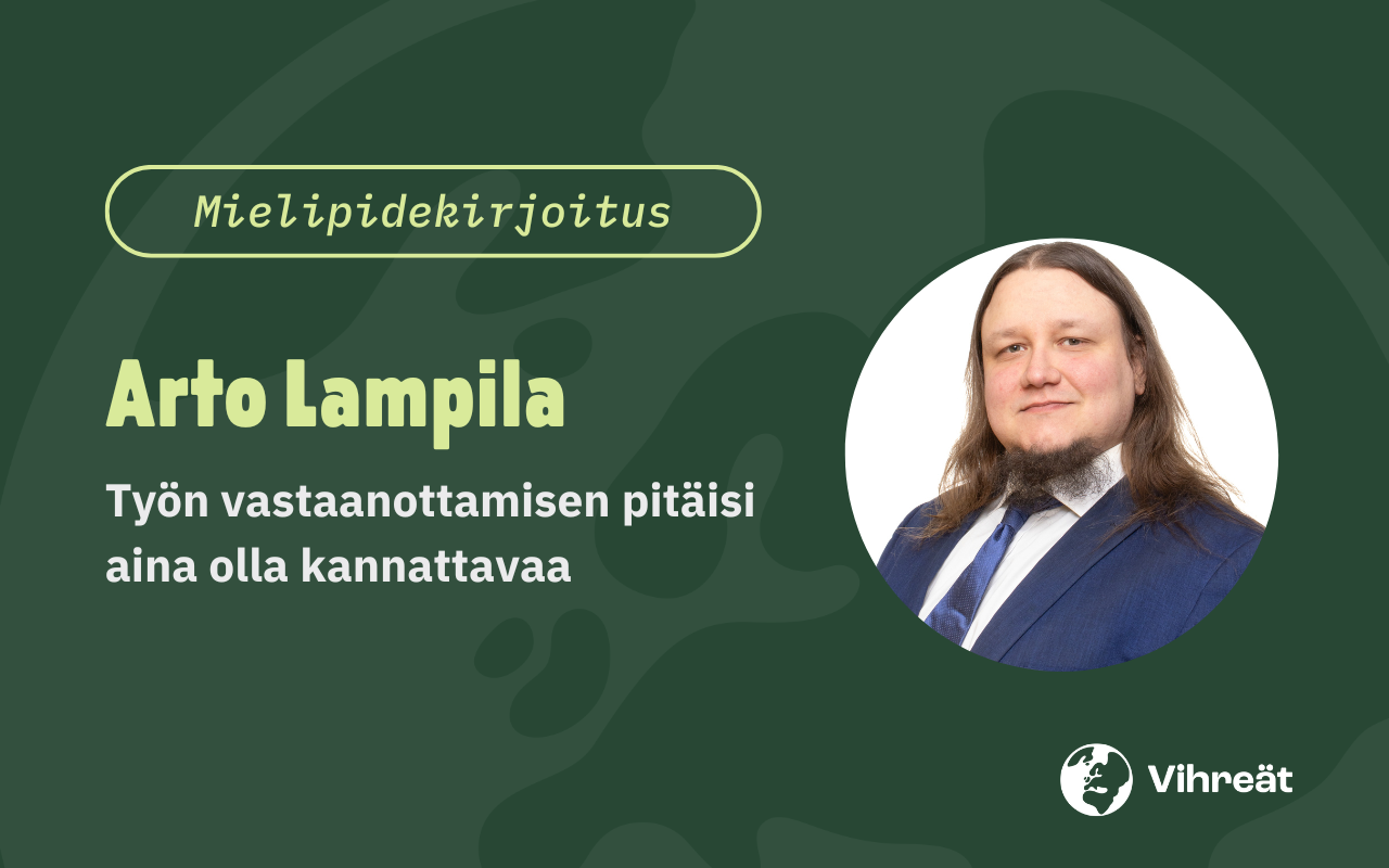 Arto Lampila: Työn vastaanottamisen pitäisi aina olla kannattavaa