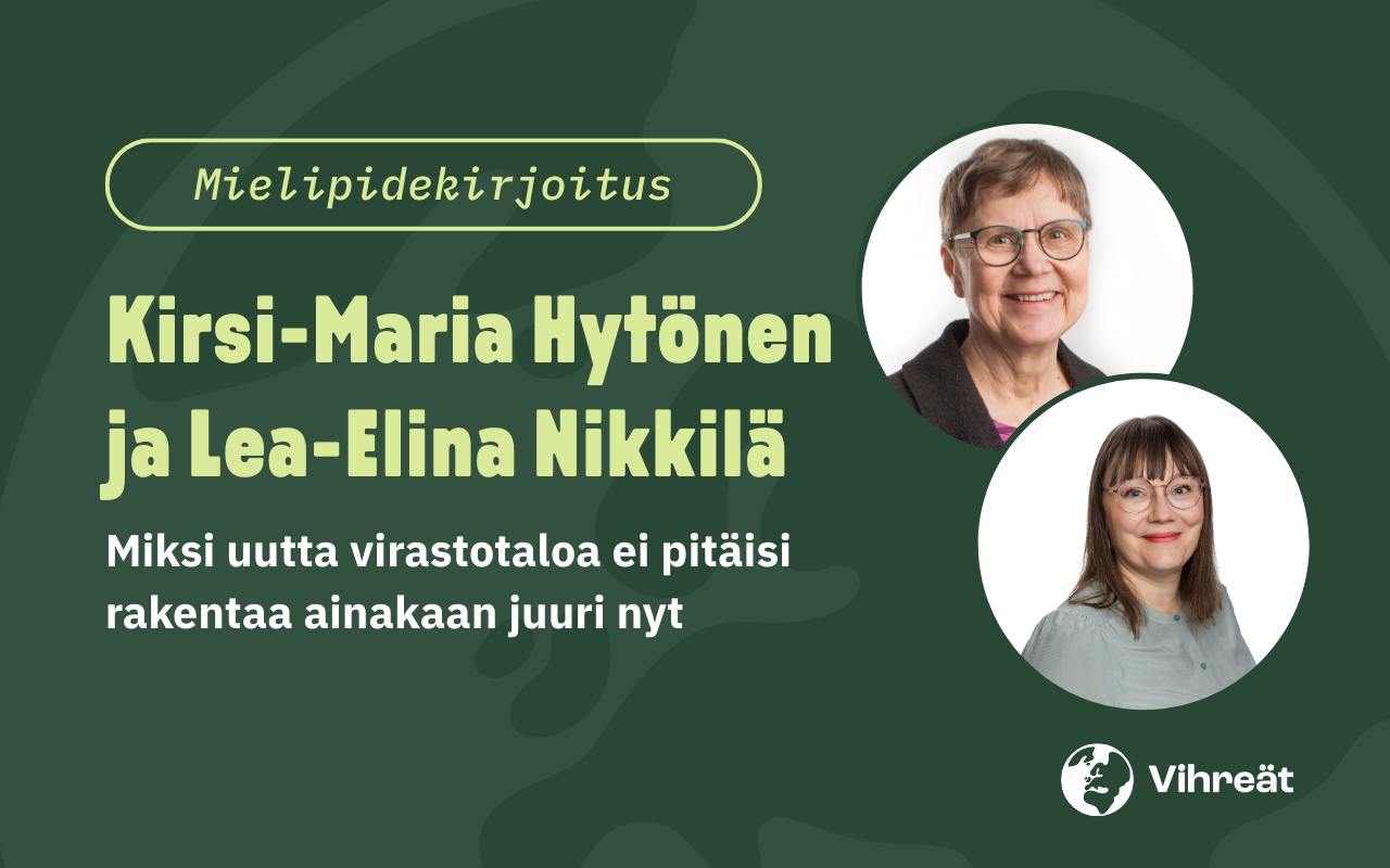 Miksi uutta virastotaloa ei pitäisi rakentaa ainakaan juuri nyt