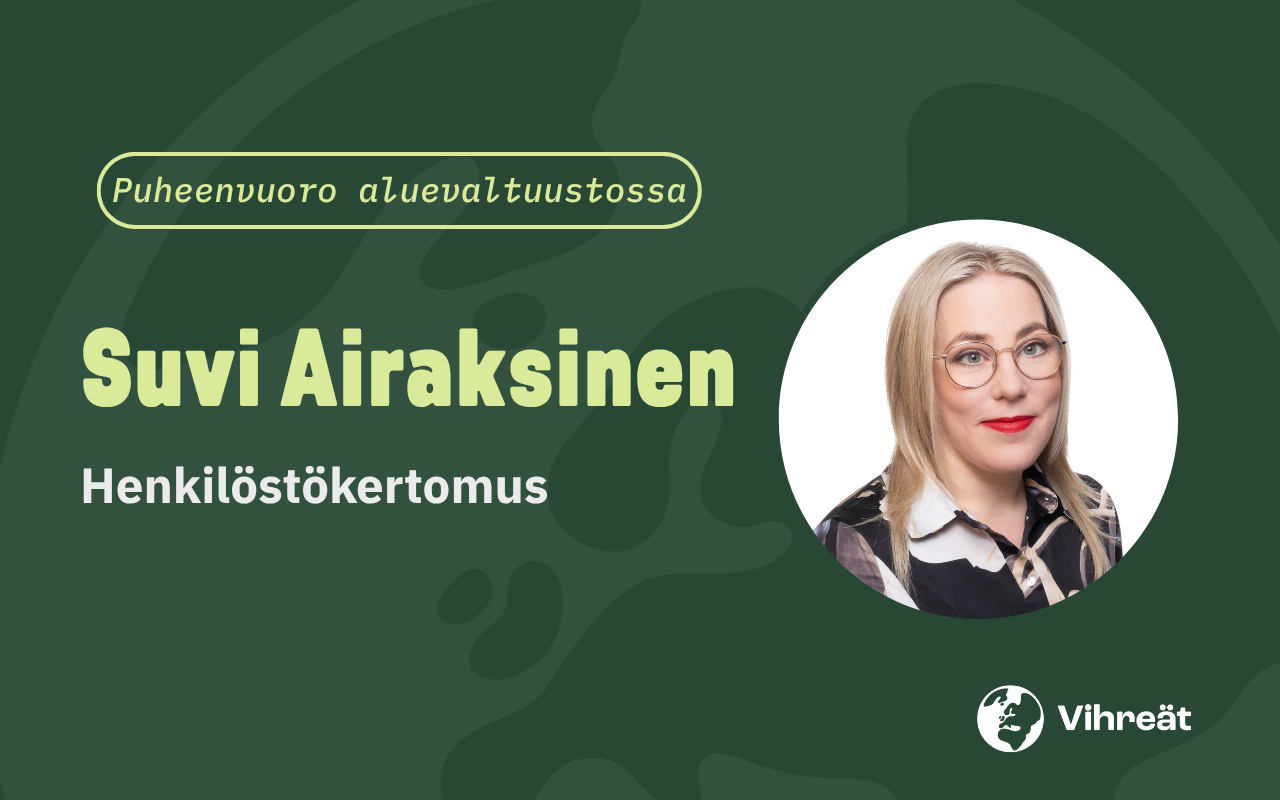 Suvi Airaksisen puheenvuoro aluevaltuustossa 9.6.2026 koskien henkilöstökertomusta